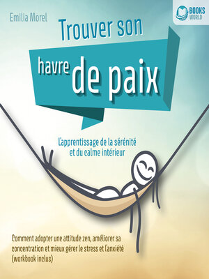 cover image of Trouver son havre de paix – L'apprentissage de la sérénité et du calme intérieur
